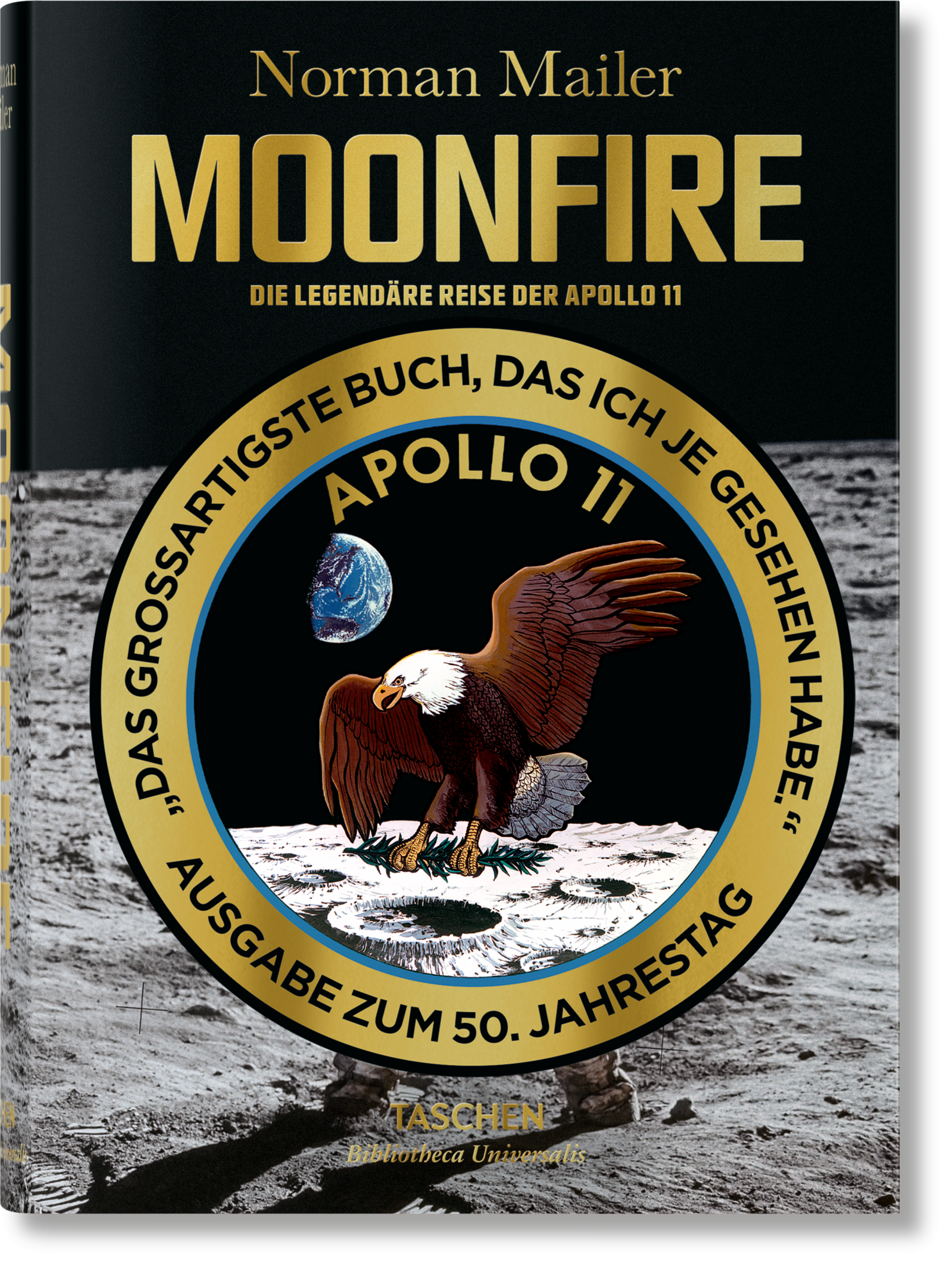 Norman Mailer. MoonFire. The legendary journey of Apollo 11