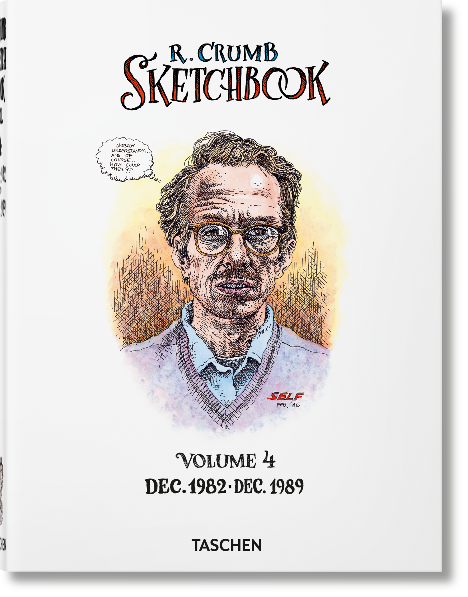 Robert Crumb. Sketchbook Vol. 4. 1982–1989