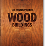 100 Contemporary Wood Buildings Mehrsprachig 0