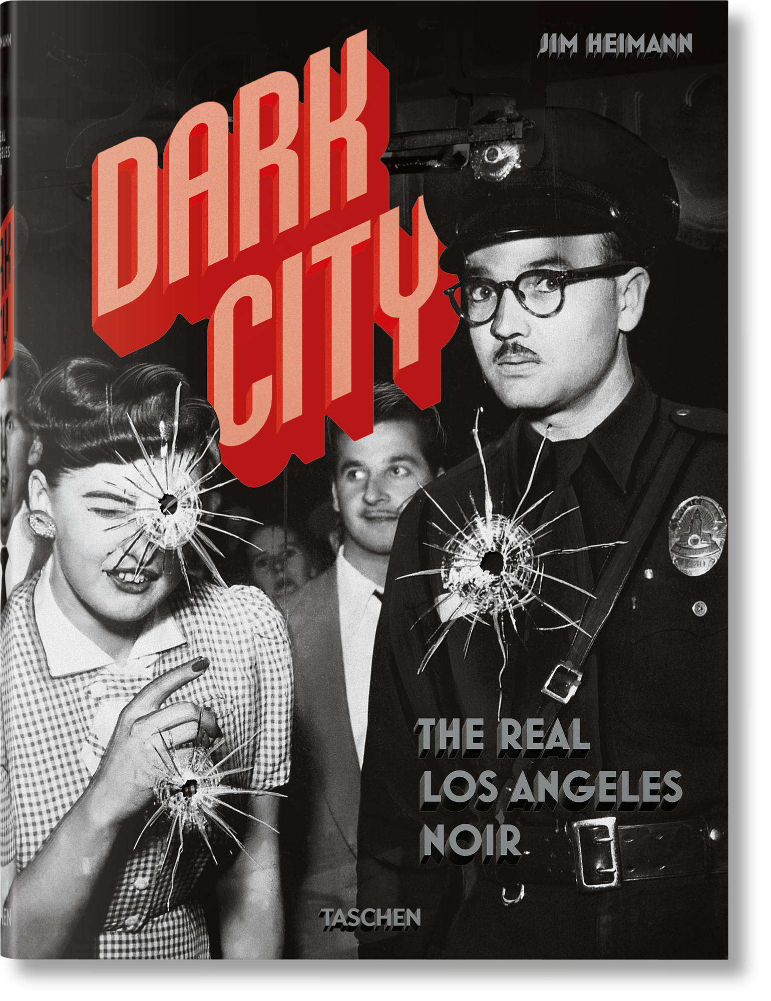 Dark City. The Real Los Angeles Noir 0