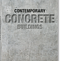 Contemporary Concrete Buildings 0