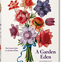 A Garden Eden. Masterpieces of Botanical Illustration 0