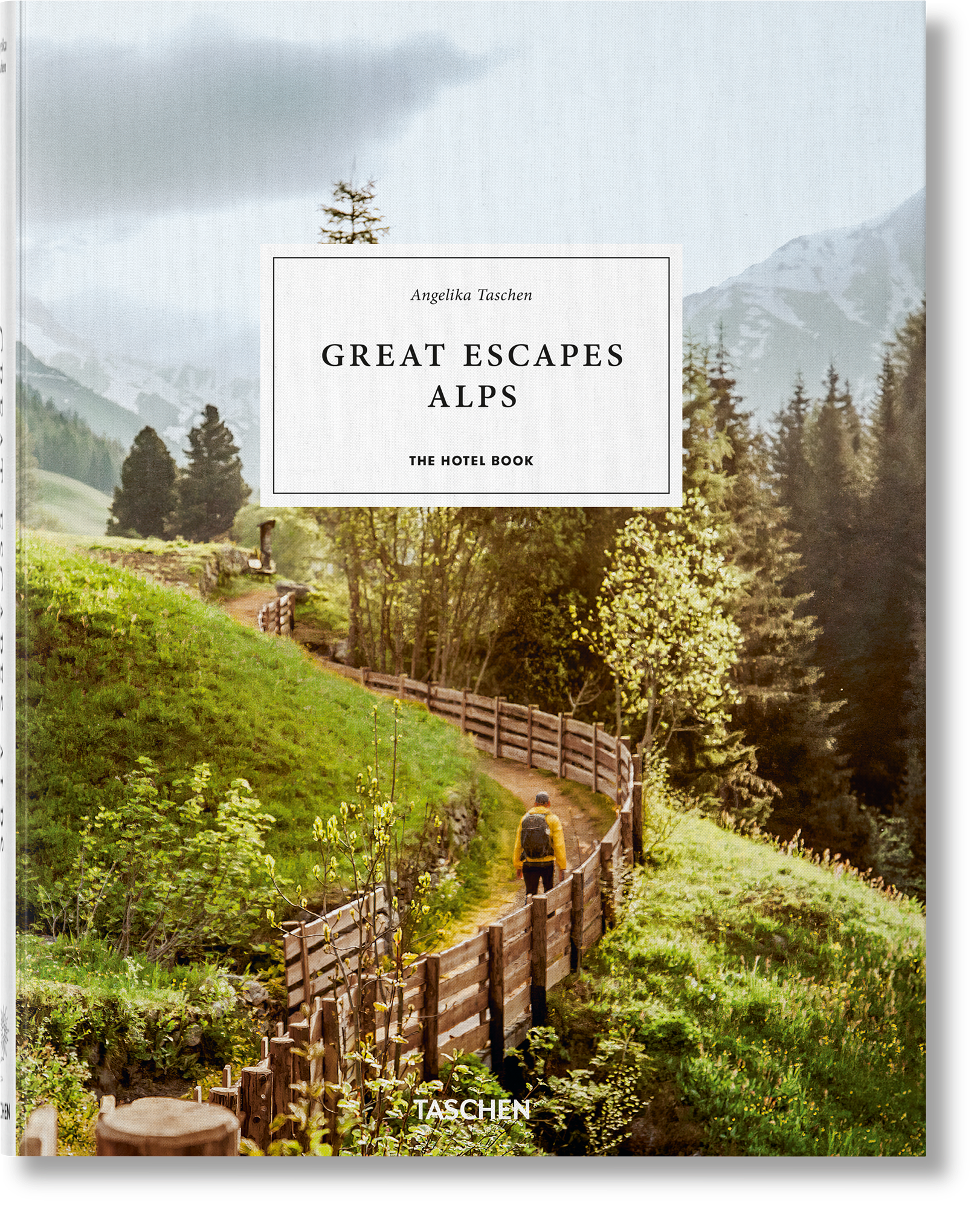 Great Escapes Alps. The Hotel Book 0