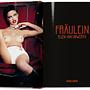 Ellen von Unwerth. Fräulein. 40th Ed. 1