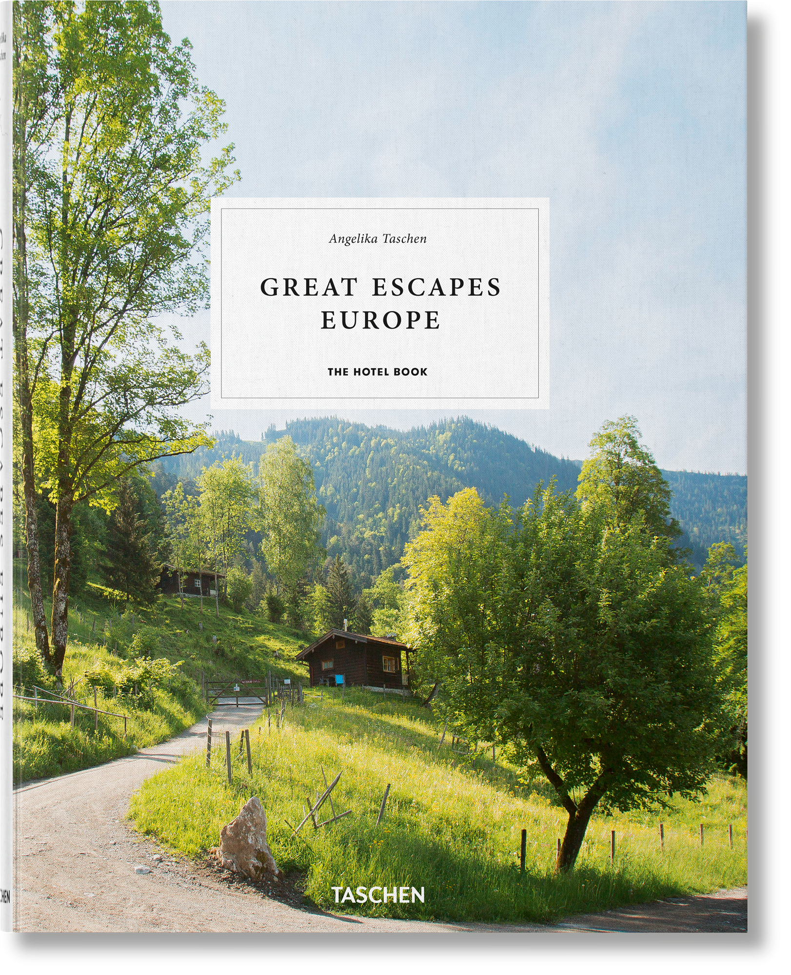 Great Escapes Europe. The Hotel Book 0