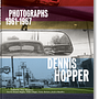 Dennis Hopper. Photographs 1961–1967 0