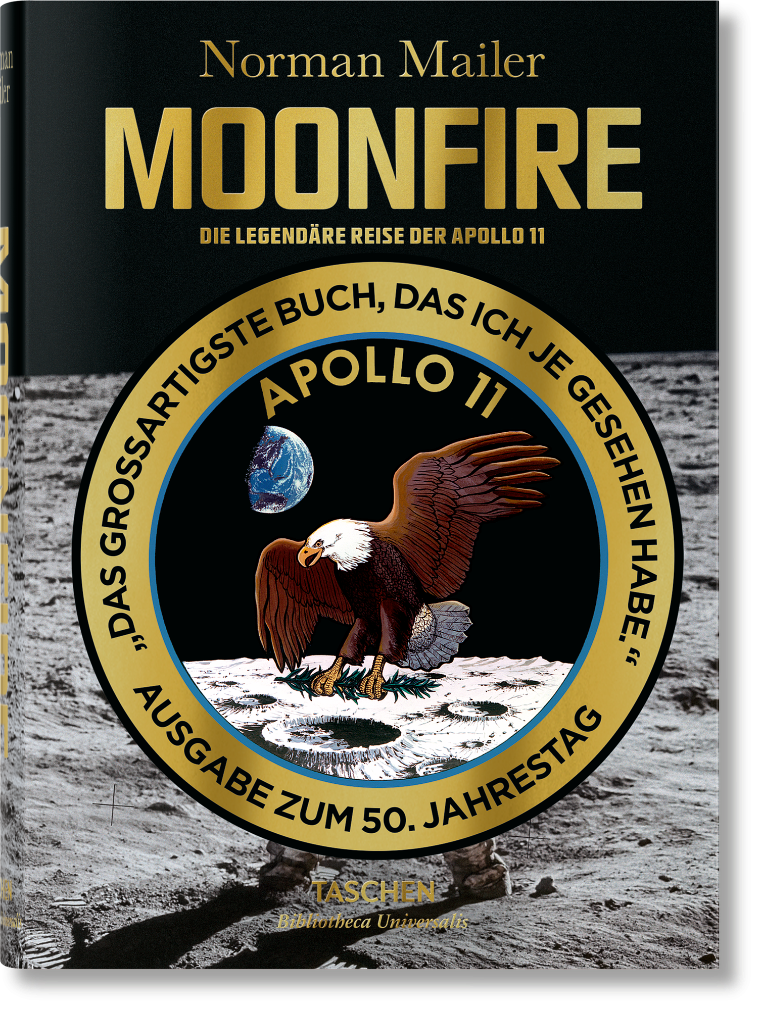 Norman Mailer. MoonFire. The legendary journey of Apollo 11 0