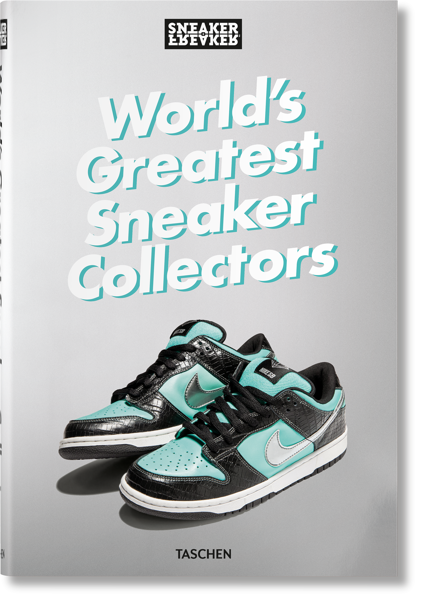 Sneaker Freaker. World's Greatest Sneaker Collectors 0