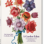 A Garden Eden. Masterpieces of Botanical Illustration. 0